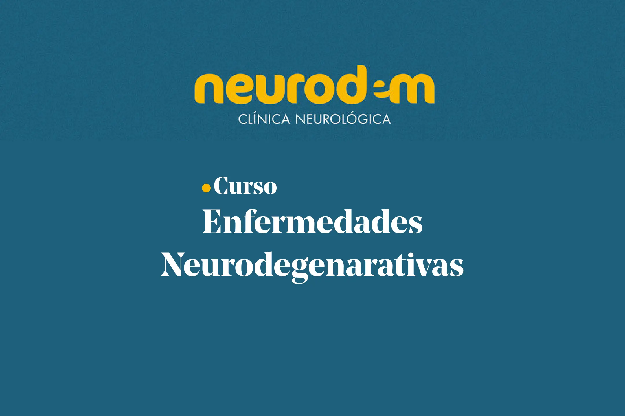 Portada Curso Enfermedades Neurodegenarativas